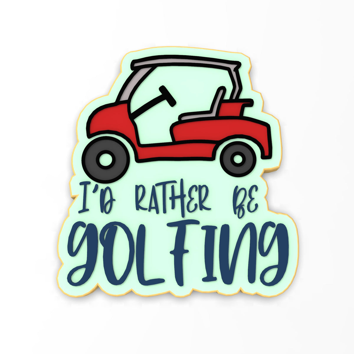 Rather Be Golfing Cookie Cutter | Stamp | Stencil #1
