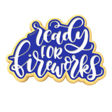 Ready for Fireworks Cookie Cutter | Stamp | Stencil #1