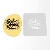 Red White & Blue Cookie Cutter | Stamp | Stencil #1