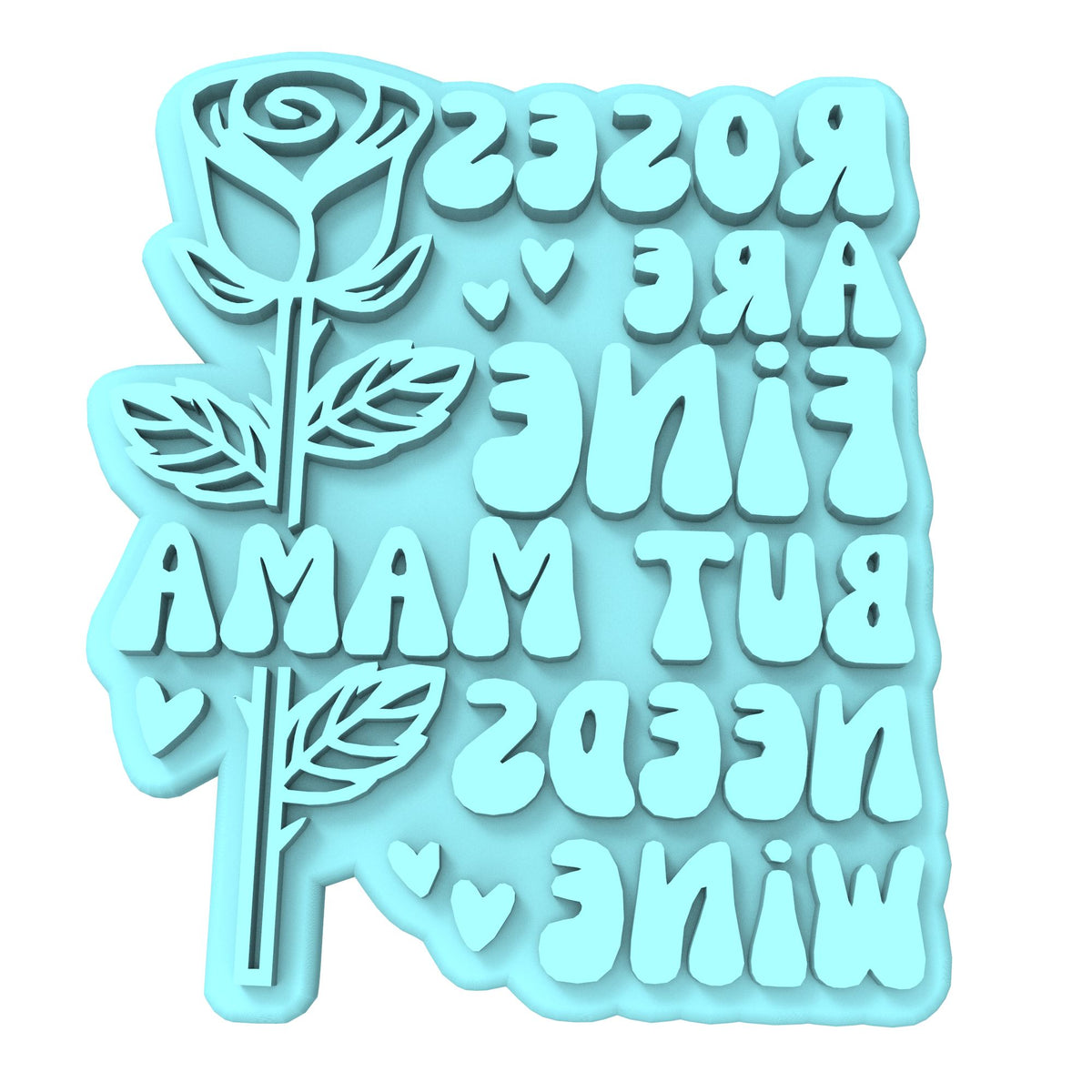 Roses are Fine but Mama Needs Wine Cookie Cutter | Stamp | Stencil Wedding / Baby / V Day Cookie Cutter Lady MINI - 2 Inches (5cm) Stamp ONLY 