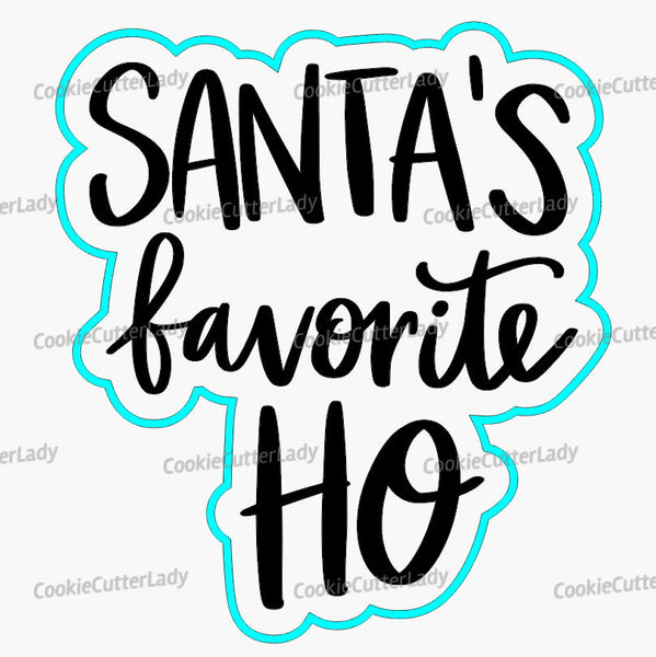 Santa's Favorite Ho Cookie Cutter | Stamp | Stencil #2