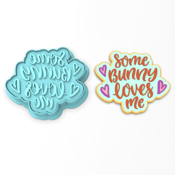 Some Bunny Loves Me Cookie Cutter | Stamp | Stencil #2