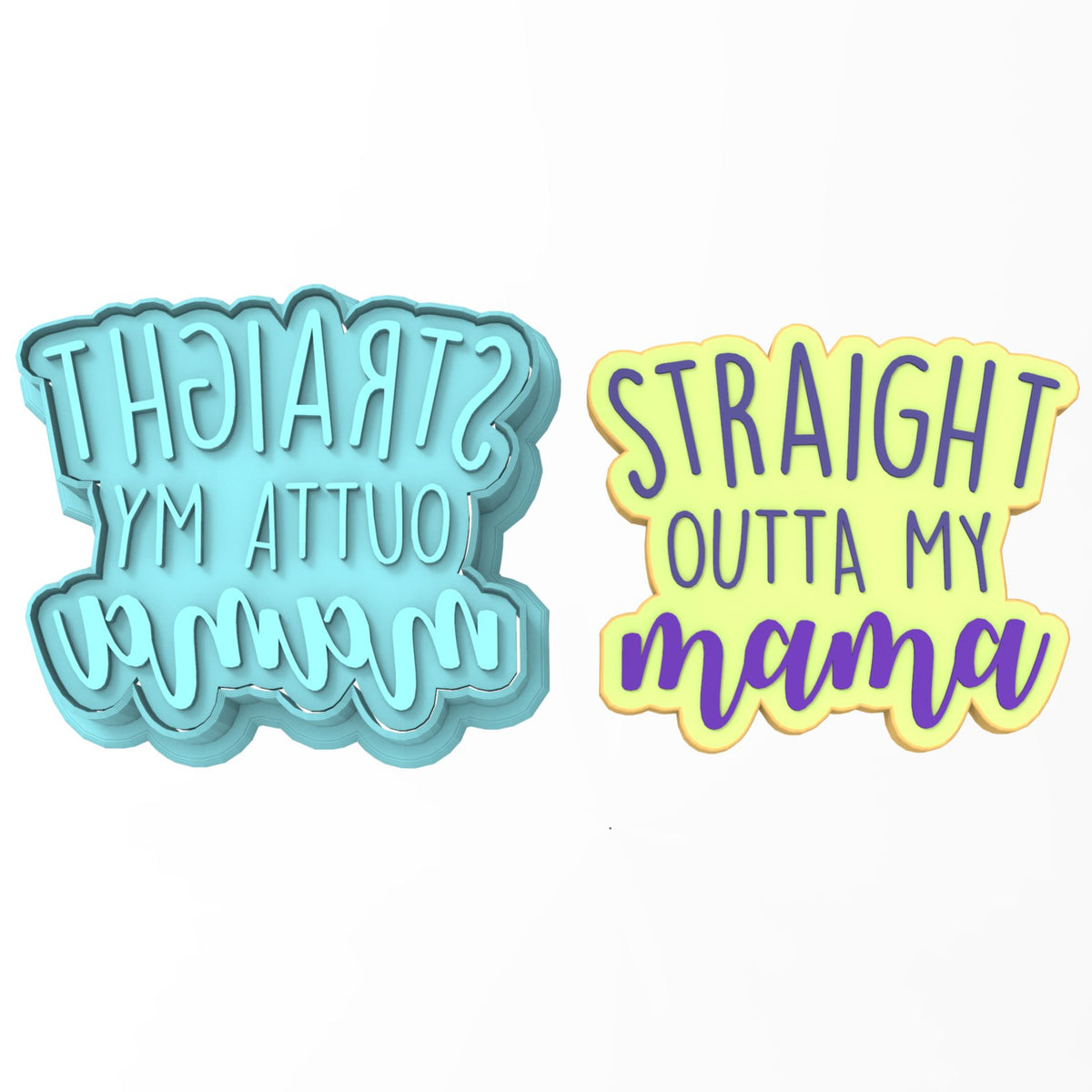 Straight Outta My Mama Cookie Cutter | Stamp | Stencil #1