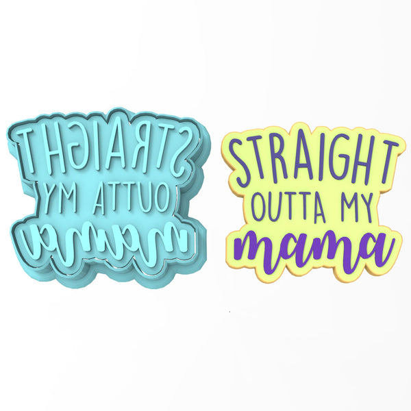 Straight Outta My Mama Cookie Cutter | Stamp | Stencil #1