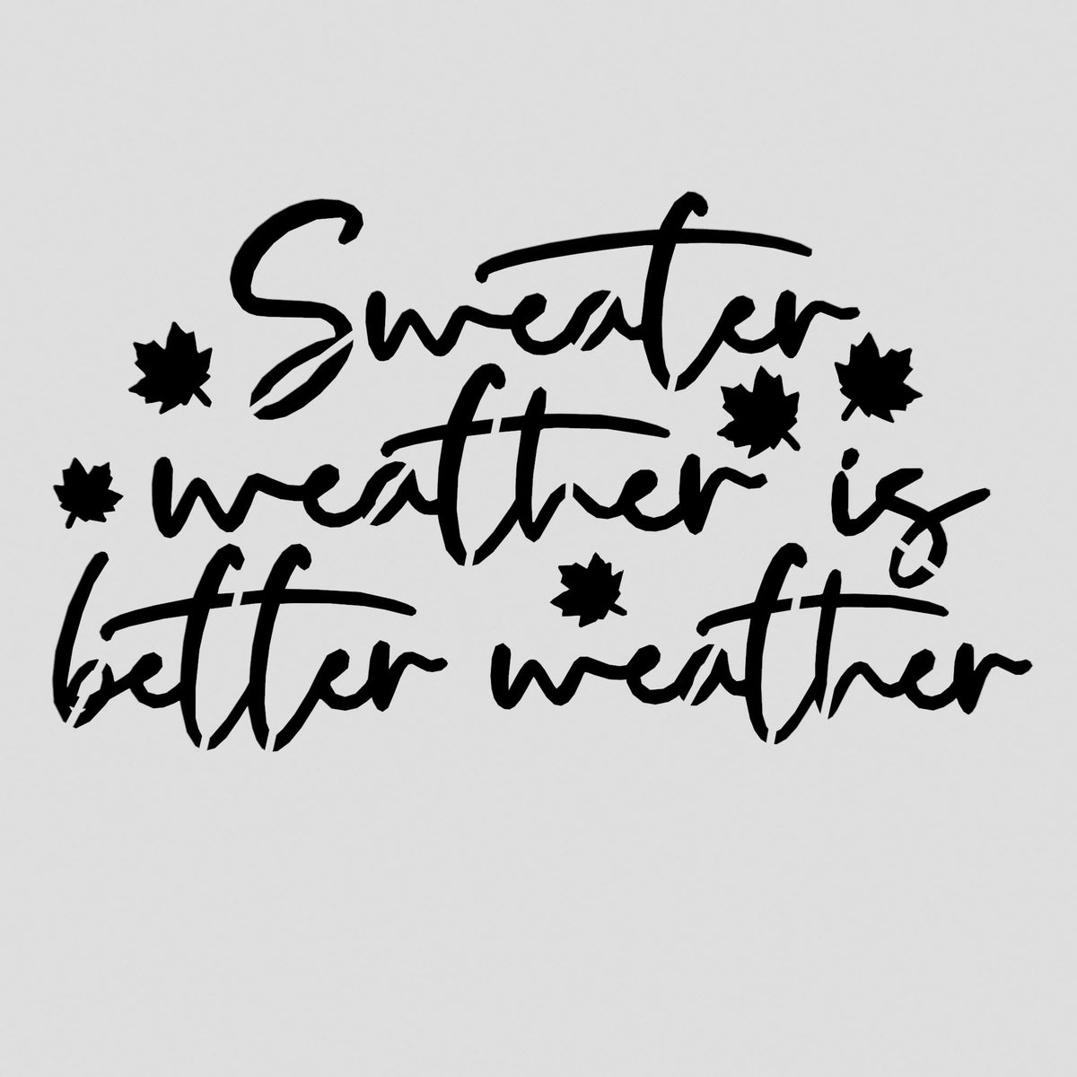 Sweater Weather Cookie Cutter | Stamp | Stencil #1