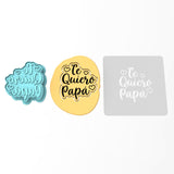 Te Quiero Papa Cookie Cutter | Stamp | Stencil #1