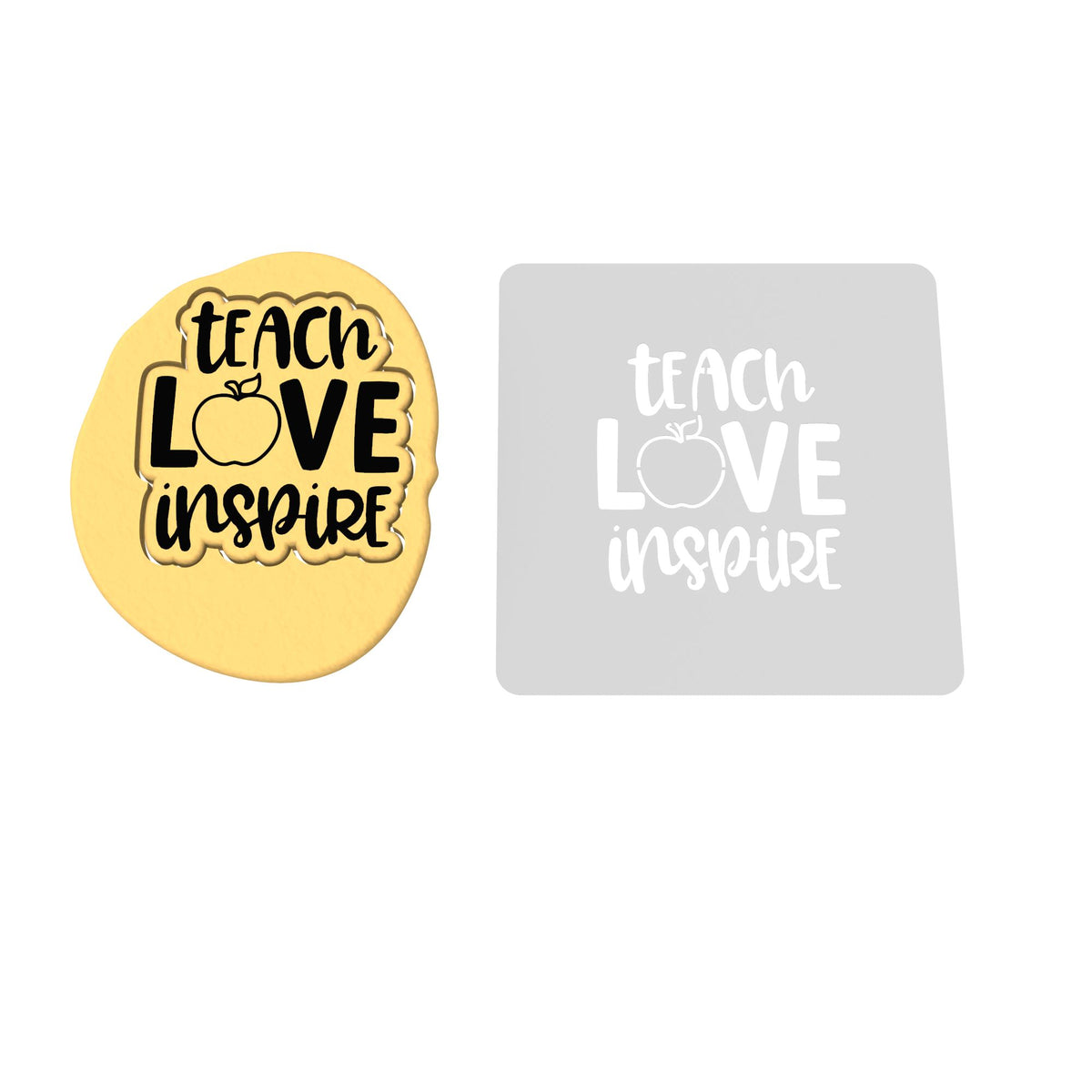 Teach Love Inspire Cookie Cutter | Stamp | Stencil #1