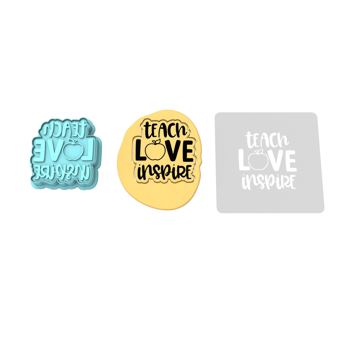 Teach Love Inspire Cookie Cutter | Stamp | Stencil #1