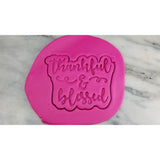Thankful and Blessed Cookie Cutter  Outline & Stamp #1