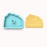 The Princess Has Arrived Cookie Cutter | Stamp | Stencil #1