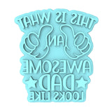 This is What an Awesome Dad Looks Like Cookie Cutter | Stamp | Stencil #1 Cookie Cutter Lady MINI - 2 Inches (5cm) Stamp ONLY 