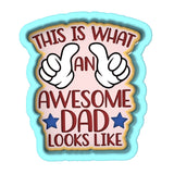 This is What an Awesome Dad Looks Like Cookie Cutter | Stamp | Stencil #1 Cookie Cutter Lady 