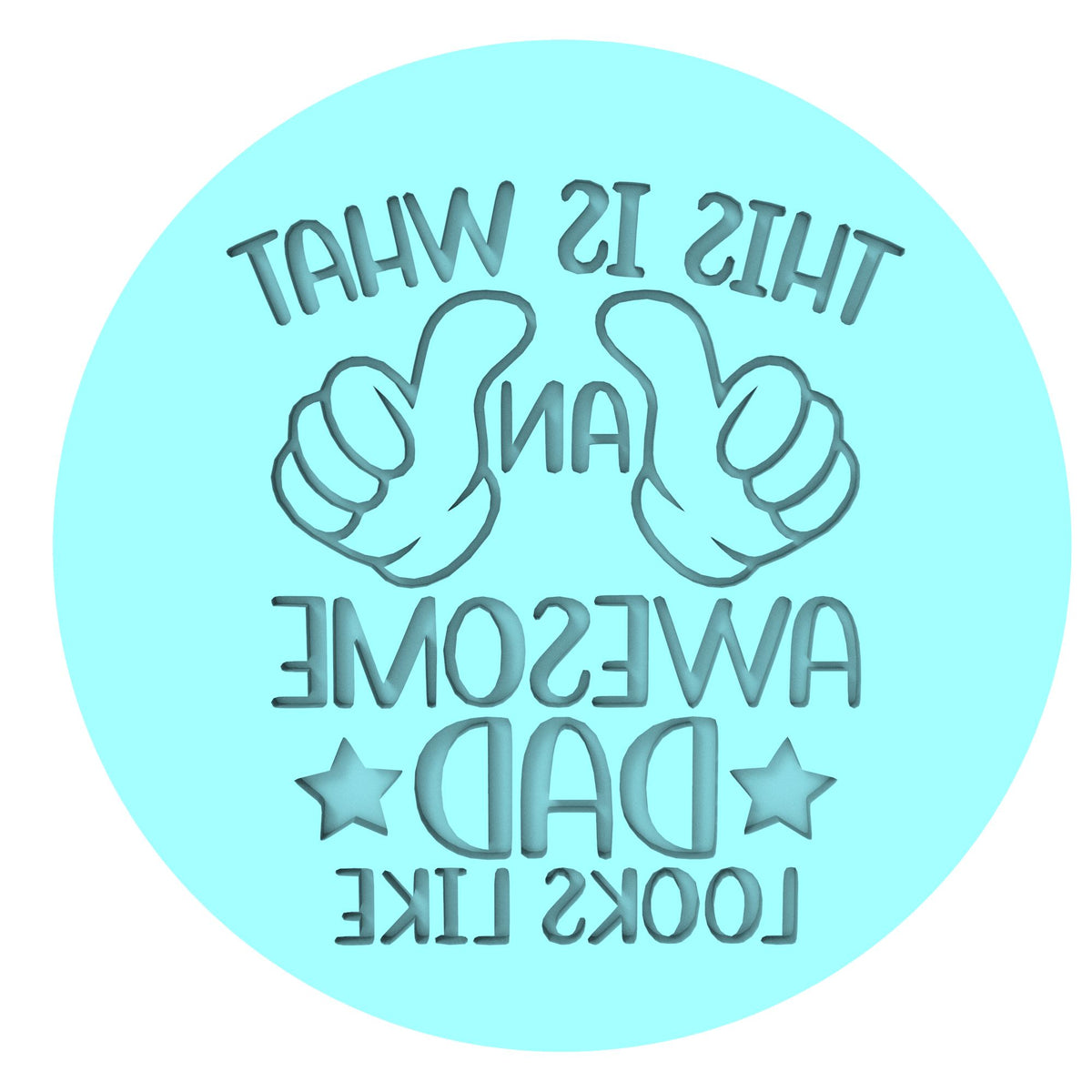 This is What an Awesome Dad Looks Like Cookie Cutter | Stamp | Stencil #1 Cookie Cutter Lady MINI - 2 Inches (5cm) Debosser ONLY 