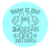 This is What an Awesome Dad Looks Like Cookie Cutter | Stamp | Stencil #1 Cookie Cutter Lady MINI - 2 Inches (5cm) Debosser ONLY 