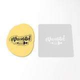 Vaccinated Hashtag Cookie Cutter | Stamp | Stencil #1
