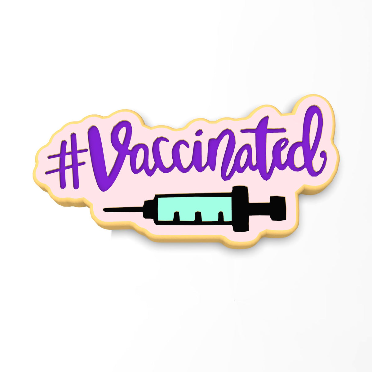 Vaccinated Hashtag Cookie Cutter | Stamp | Stencil #1