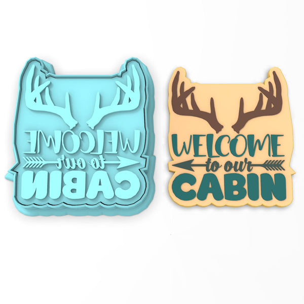 Welcome to Our Cabin Cookie Cutter | Stamp | Stencil #1