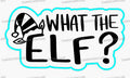 What the Elf Cookie Cutter | Stamp | Stencil #1