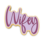 Wifey Cookie Cutter | Stamp | Stencil #1