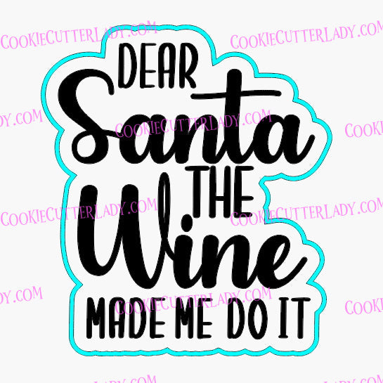 Wine Made Me Do It Cookie Cutter | Stamp | Stencil Xmas / Winter / NYE Cookie Cutter Lady 2 Inch Small Cupcake Cutter + Stamp No