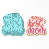 World's Best Mom Cookie Cutter | Stamp | Stencil #1