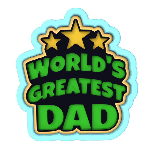 World's Greatest Dad Cookie Cutter | Stamp | Stencil #1 Cookie Cutter Lady 