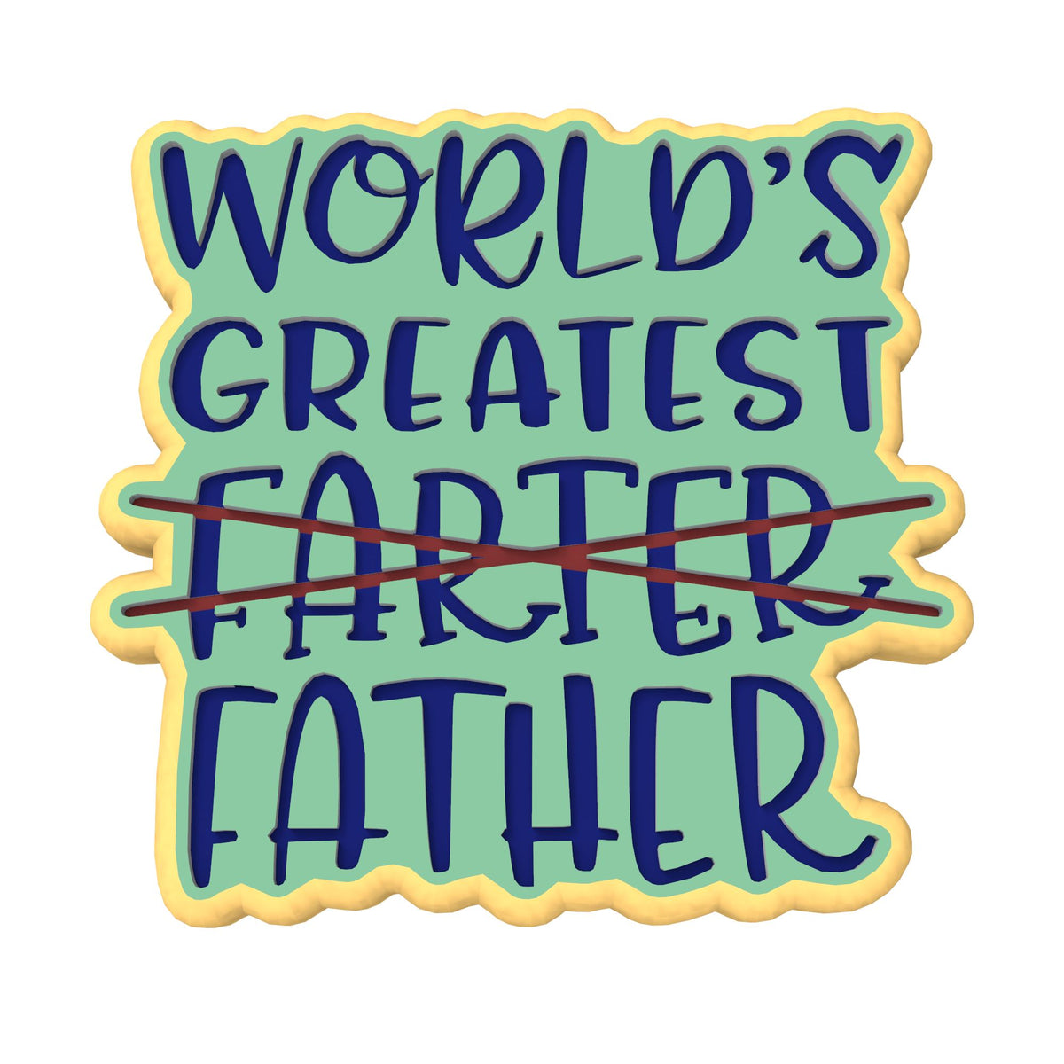 World's Greatest Farter Cookie Cutter | Stamp | Stencil #1