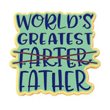 World's Greatest Farter Cookie Cutter | Stamp | Stencil #1