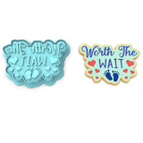 Worth the Wait Cookie Cutter | Stamp | Stencil #1