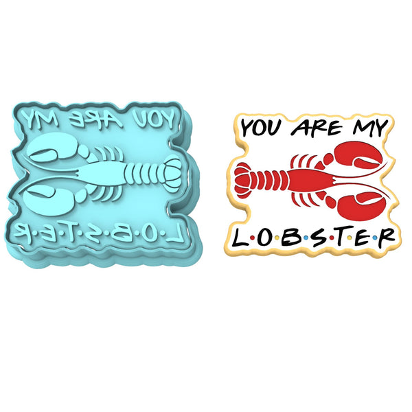 You Are My Lobster Cookie Cutter | Stamp | Stencil