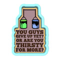 You Guys Give Up Yet Cookie Cutter | Stamp | Stencil