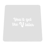 You'll Get the V Later Cookie Cutter | Stamp | Stencil #1 Wedding / Baby / V Day Cookie Cutter Lady MINI - 2 Inches (5cm) Stencil ONLY 