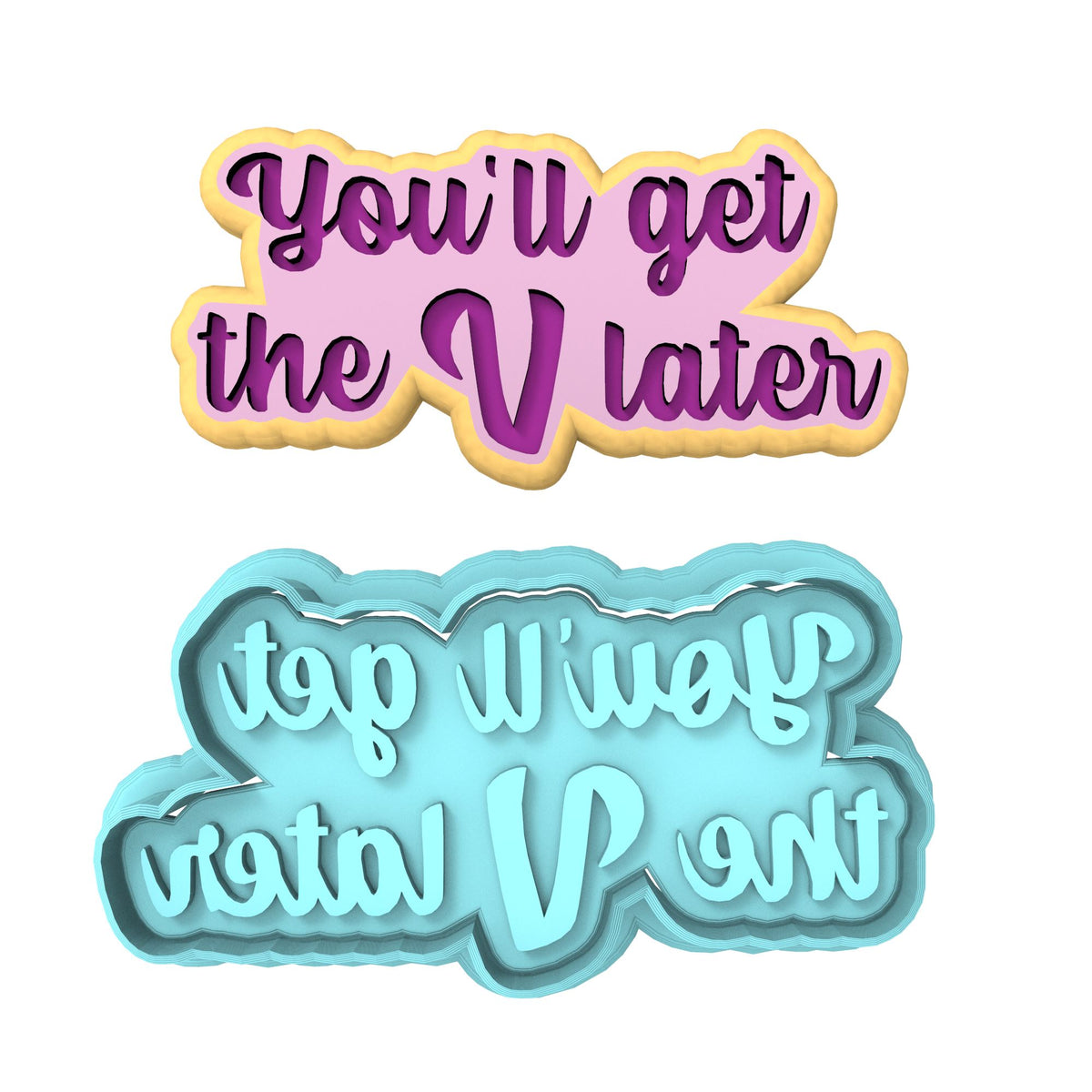 You'll Get the V Later Cookie Cutter | Stamp | Stencil #1 Wedding / Baby / V Day Cookie Cutter Lady MINI - 2 Inches (5cm) **BUNDLE** Cutter + Stamp 