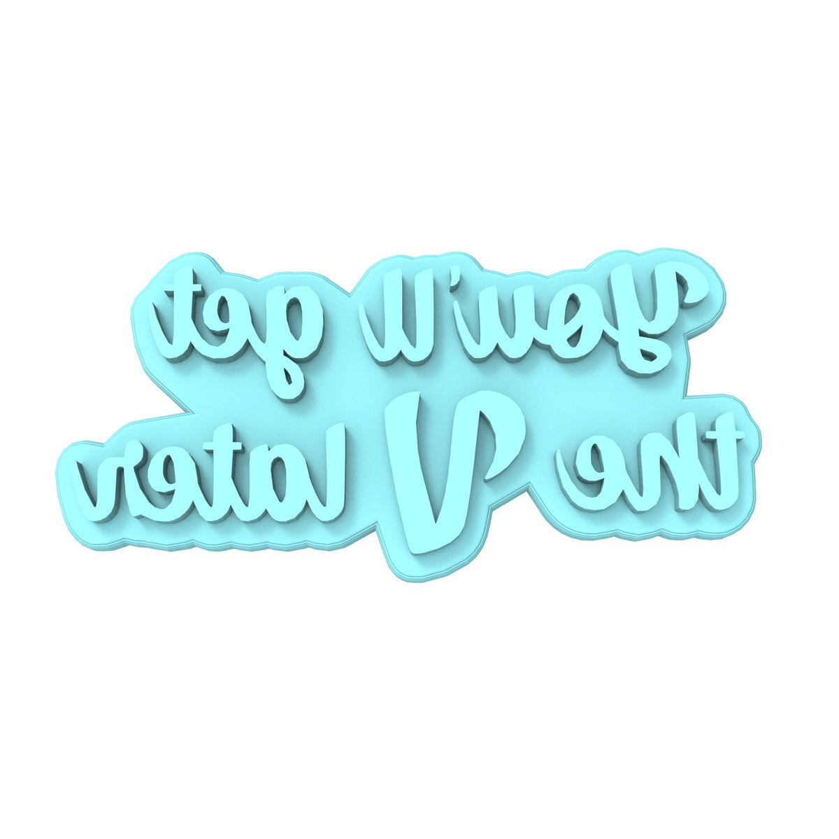 You'll Get the V Later Cookie Cutter | Stamp | Stencil #1 Wedding / Baby / V Day Cookie Cutter Lady MINI - 2 Inches (5cm) Stamp ONLY 