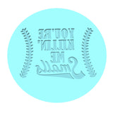 You're Killing Me Smalls Cookie Cutter | Stamp | Stencil #1 4th of july Cookie Cutter Lady MINI - 2 Inches (5cm) Debosser ONLY 