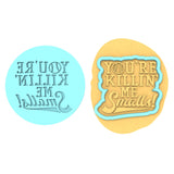 You're Killing Me Smalls Cookie Cutter | Stamp | Stencil #2 4th of july Cookie Cutter Lady MINI - 2 Inches (5cm) **BUNDLE** Cutter + Debosser 