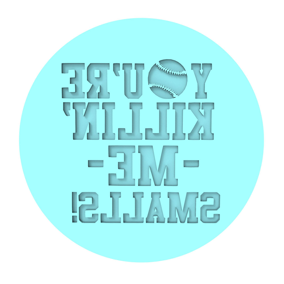 You're Killing Me Smalls Cookie Cutter | Stamp | Stencil #5 4th of july Cookie Cutter Lady MINI - 2 Inches (5cm) Debosser ONLY 
